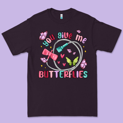 You Give Me Butterflies Premium Tee Designed By Maliassmallbusiness