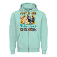 Seafoam just a girl who loves chickens Zipper Hoodie - OliviaCreatesArt