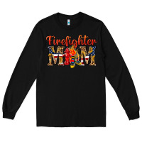 Black Firefighter Mom Long Sleeve Tee - texasbilliewilder