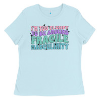 Baby Blue i'm too clumsy to be around fragile masculinity Ladies Tee - MaliasSmallBusiness