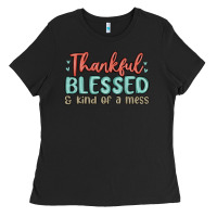 Black thankful blessed and kind of a mess Ladies Tee - MaliasSmallBusiness