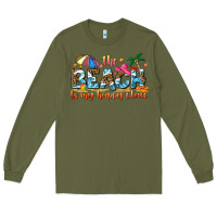 Army Green the beach is my happy place Long Sleeve Tee - NancyCooperArtShop