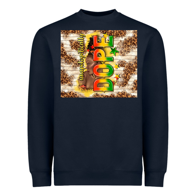 Unapologetically Dope Heavyweight Sweatshirt by TumblerDesignByShophia | Teevron