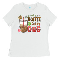 White all i need is coffee and my dog Ladies Tee - MaliasSmallBusiness