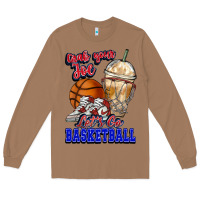 Toasted Coconut Grab your joe let's go Basketball Long Sleeve Tee - NancyCooperArtShop