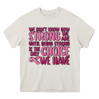 Cream breast cancer we don't know how strong we are Heavy Core Tee - MaliasSmallBusiness