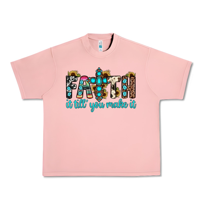 Faith It Till You Make It Urban Heavy Tee by JahusDesignShop | Teevron