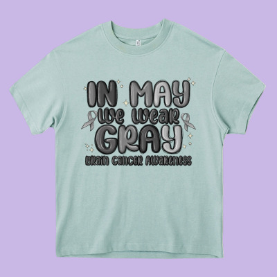 In May We Wear Gray Brain Cancer Awareness Heavy Core Tee Designed By Maliassmallbusiness