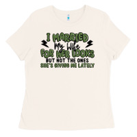 Bone i married my wife for her looks Ladies Tee - MaliasSmallBusiness