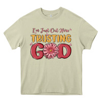 Mossy i’m just out here trusting god Heavy Core Tee - MaliasSmallBusiness