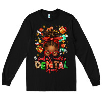 Black Santa's Favorite Dental Squad Afro Messy Bun Long Sleeve Tee - texasbilliewilder
