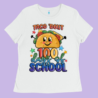 Taco Bout 100 Days Of School Ladies Tee Designed By Maliassmallbusiness