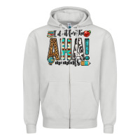 Dove Grey i do it for the aha moments teacher Zipper Hoodie - OliviaCreatesArt