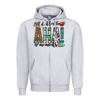 Heather Grey i do it for the aha moments teacher Zipper Hoodie - OliviaCreatesArt