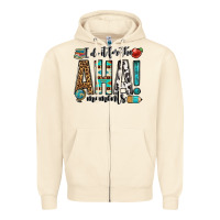 Sandshell i do it for the aha moments teacher Zipper Hoodie - OliviaCreatesArt
