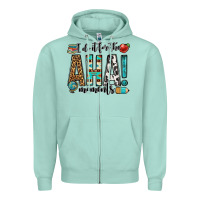 Seafoam i do it for the aha moments teacher Zipper Hoodie - OliviaCreatesArt