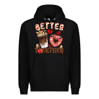Black Better together Valentine's Day Premium Hoodie - FaDigitalArtStudio