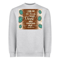 Heather Grey i can do all things through christ who strengthens Heavyweight Sweatshirt - TumblerDesignByShophia
