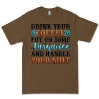 Cacao drink your coffee put on some turquoise and handle Premium Tee - MaliasSmallBusiness