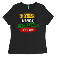 Black it s the black excellence for me Ladies Tee - MaliasSmallBusiness