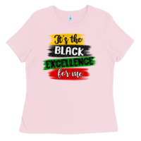 Bubblegum Pink it s the black excellence for me Ladies Tee - MaliasSmallBusiness