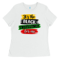 White it s the black excellence for me Ladies Tee - MaliasSmallBusiness