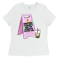 White caution i haven't had my coffee yet Ladies Tee - MaliasSmallBusiness