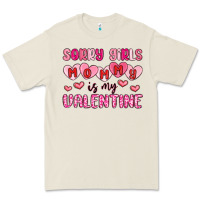 Bone sorry girls mommy is my valentine Premium Tee - MaliasSmallBusiness