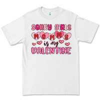 White sorry girls mommy is my valentine Premium Tee - MaliasSmallBusiness