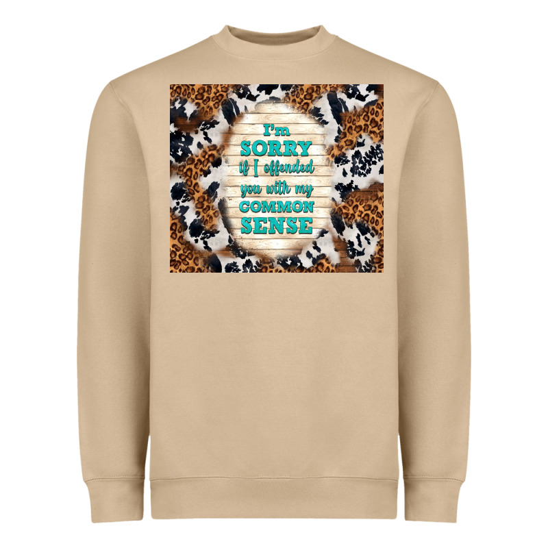 I'm Sorry If I Offended You With My Common Sense Heavyweight Sweatshirt by TumblerDesignByShophia | Teevron