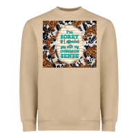 Mushroom i'm sorry if i offended you with my common sense Heavyweight Sweatshirt - TumblerDesignByShophia
