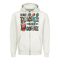 Oatmeal Heather half teacher half coffee Zipper Hoodie - OliviaCreatesArt