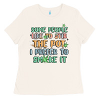 Bone some people like to stir the pot i prefer to smoke Ladies Tee - MaliasSmallBusiness