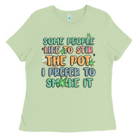 Matcha some people like to stir the pot i prefer to smoke Ladies Tee - MaliasSmallBusiness
