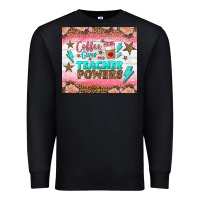 Black coffee gives me teacher powers tumbler Premium Sweatshirt - BundleAndBundleShop
