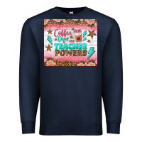 Navy coffee gives me teacher powers tumbler Premium Sweatshirt - BundleAndBundleShop