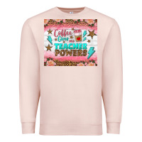 Pale Pink coffee gives me teacher powers tumbler Premium Sweatshirt - BundleAndBundleShop