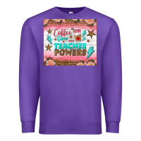 Purple coffee gives me teacher powers tumbler Premium Sweatshirt - BundleAndBundleShop