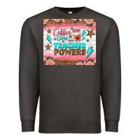 Smoke coffee gives me teacher powers tumbler Premium Sweatshirt - BundleAndBundleShop