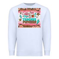 White coffee gives me teacher powers tumbler Premium Sweatshirt - BundleAndBundleShop