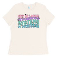 Bone get in loser we're disrupting systems of oppressio Ladies Tee - MaliasSmallBusiness