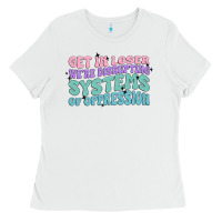 White get in loser we're disrupting systems of oppressio Ladies Tee - MaliasSmallBusiness