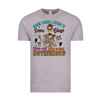 Some Days I Rock It Some Days It Rocks Me Either W Vintage Tee | Teevron