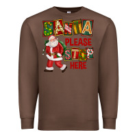 Chestnut Santa Please Stop Here Premium Sweatshirt - FaDigitalArtStudio