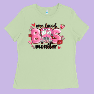 One Loved Bus Monitor Ladies Tee Designed By Maliassmallbusiness