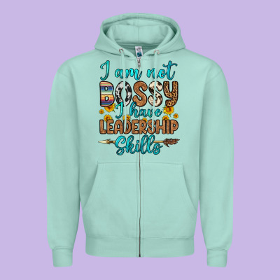 I Am Not Bossy I Have Leadership Skills Zipper Hoodie Designed By Oliviacreatesart