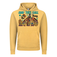 Vintage Mustard and they call the thing rodeo Vintage Hoodie - Artiststas
