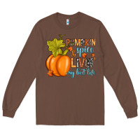 Chestnut Pumpkin spice and livin' my best life Long Sleeve Tee - RanaPortraitStore