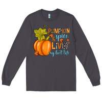 Smoke Pumpkin spice and livin' my best life Long Sleeve Tee - RanaPortraitStore