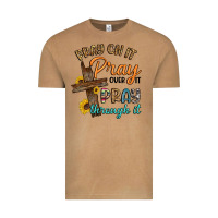 Pray On It Pray Over It Pray Through It Vintage Tee | Teevron